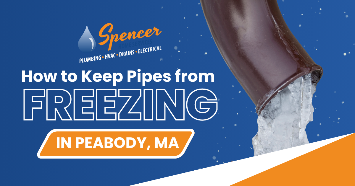 A brown pipe with ice coming out, with text: "How to Keep Pipes from Freezing in Peabody, MA" and "Spencer Plumbing-HVAC-Drains-Electrical" on a blue background—featuring frozen pipe prevention tips.