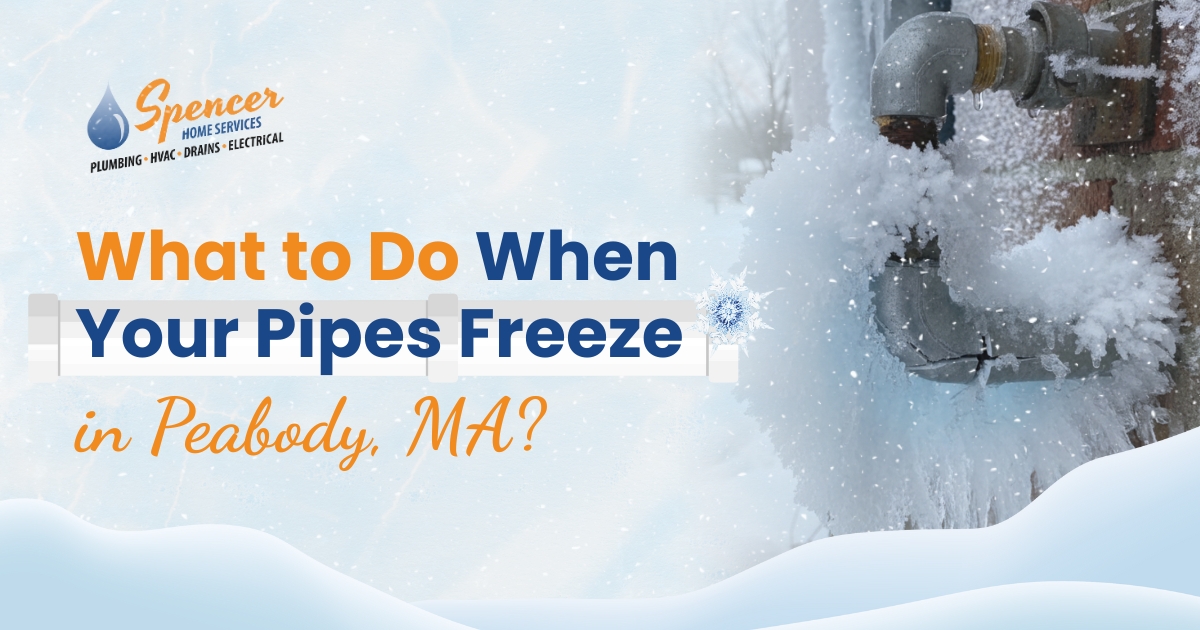 A frozen outdoor pipe covered in ice next to text that reads, "What to Do When Your Pipes Freeze in Peabody, MA?" with Spencer Home Services branding.